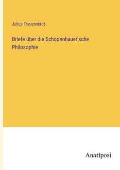 Paperback Briefe über die Schopenhauer'sche Philosophie [German] Book