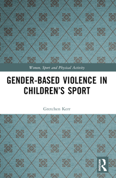 Paperback Gender-Based Violence in Children's Sport Book