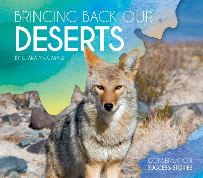 Bringing Back Our Deserts - Book  of the Conservation Success Stories