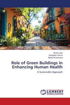 Role of Green Buildings in Enhancing Human Health