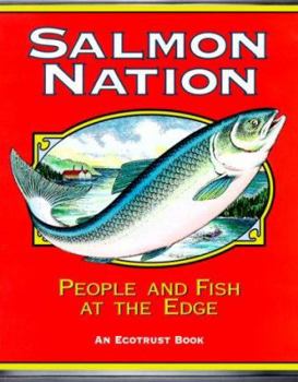 Paperback Salmon Nation: People and Fish at the Edge Book