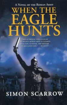 Paperback When the Eagle Hunts: A Novel of the Roman Army Book