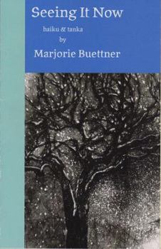 Paperback Seeing It Now: Haiku & Tanka Book