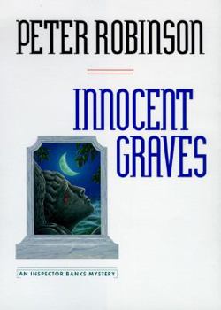 Innocent Graves - Book #8 of the Inspector Banks