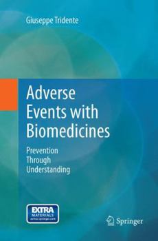 Paperback Adverse Events with Biomedicines: Prevention Through Understanding Book