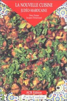 Paperback La Nouvelle Cuisine judeo-marocaine (PocheCouleur N° 8) (French Edition) [French] Book