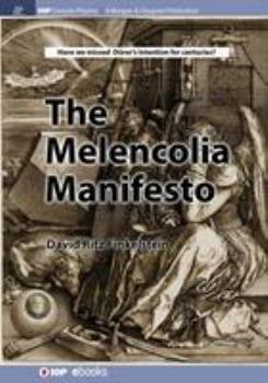Paperback The Melencolia Manifesto Book