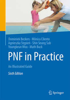 Paperback Pnf in Practice: An Illustrated Guide Book