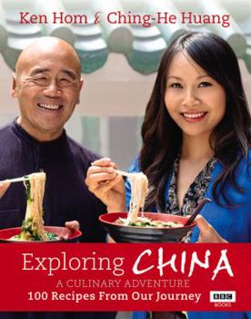 Hardcover Exploring China: A Culinary Adventure: 100 Recipes from Our Journey Book