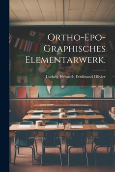 Paperback Ortho-epo-graphisches Elementarwerk. [German] Book