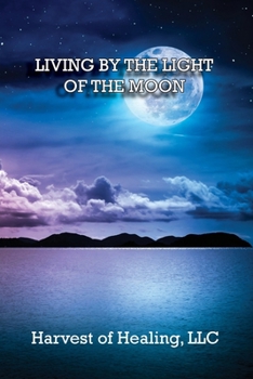 Paperback Living by the Light of the Moon Book