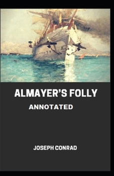 Paperback Almayer's Folly Annotated Book