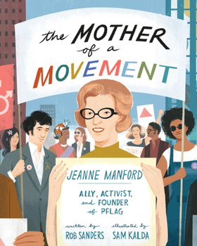 Hardcover The Mother of a Movement: Jeanne Manford--Ally, Activist, and Founder of Pflag Book