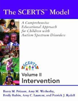 Paperback The Scerts Model, Volume II: A Comprehensive Educational Approach for Children with Autism Spectrum Disorders Book