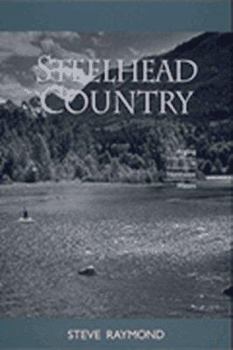 Paperback Steelhead Country: Angling in Northwest Waters Book