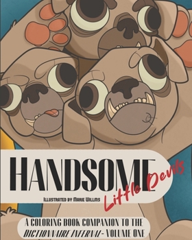 Paperback Handsome Little Devils: A coloring book companion to the Dictionnaire Infernal Book