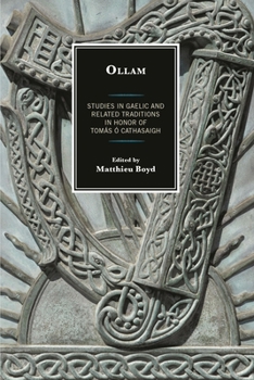 Paperback Ollam: Studies in Gaelic and Related Traditions in Honor of Tomás Ó Cathasaigh Book