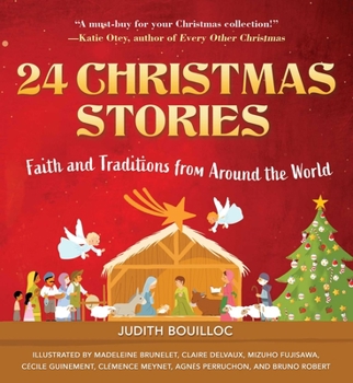 Hardcover 24 Christmas Stories: Faith and Traditions from Around the World Book