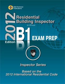 Paperback Residential Building Inspector: Practice Questions and Study Guide Workbook for the ICC® Residential Building Inspector B-1 Certification Exam, Based on the 2009 ICC Residential Building Code Book