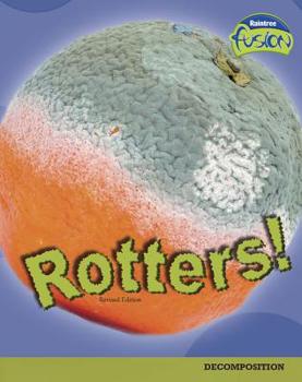 Rotters! (Raintree Fusion) - Book  of the Raintree Fusion: Life Science