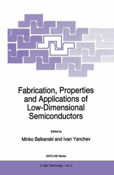 Hardcover Fabrication, Properties and Applications of Low-Dimensional Semiconductors Book