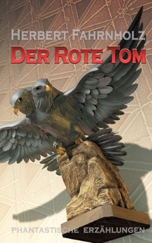 Paperback Der Rote Tom: Phantastische Erzählungen [German] Book