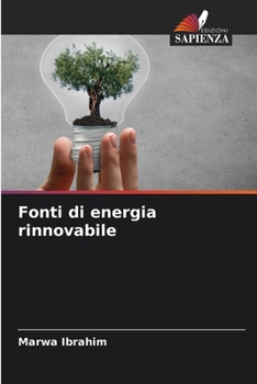 Fonti di energia rinnovabile (Italian Edition)