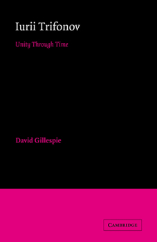 Paperback Iurii Trifonov: Unity Through Time Book