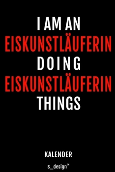 Kalender für Eiskunstläufer / Eiskunstläuferin: Immerwährender Kalender / 365 Tage Tagebuch / Journal [3 Tage pro Seite] für Notizen, Planung / ... Erinnerungen, Sprüche (German Edition)