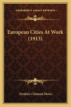 Paperback European Cities At Work (1913) Book