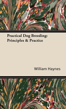 Paperback Practical Dog Breeding: Principles & Practice: Home Farm Books Book