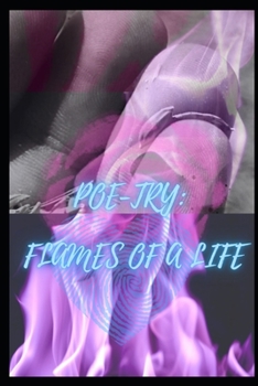 Paperback Poe-Try: A Flame of a Life Book