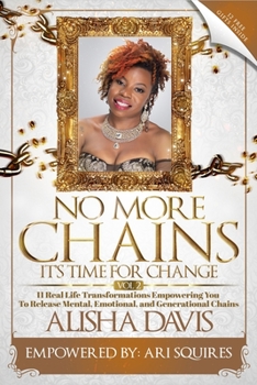 Paperback No More Chains Vol 2: It's Time For Change Book
