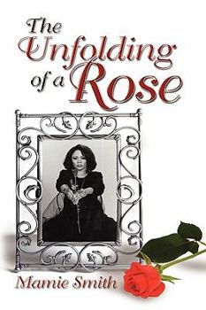 Hardcover The Unfolding of a Rose Book