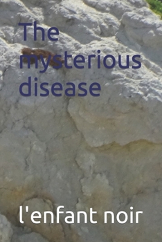 Paperback The mysterious disease [Large Print] Book