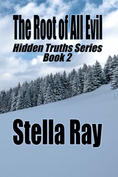 Paperback The Root of All Evil: Hidden Truths Series Book 2 Book
