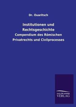 Paperback Institutionen Und Rechtsgeschichte [German] Book