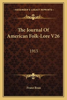 Paperback The Journal Of American Folk-Lore V26: 1913 Book