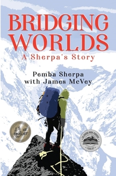 Paperback Bridging Worlds: A Sherpa's Story Book