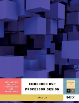 Hardcover Embedded DSP Processor Design: Application Specific Instruction Set Processors Volume 2 Book