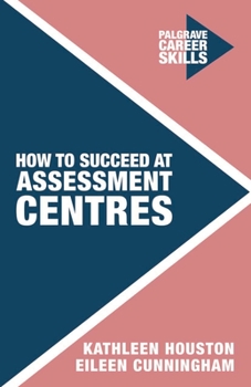 Paperback How to Succeed at Assessment Centres Book