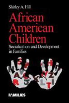 Paperback African American Children: Socialization and Development in Families Book