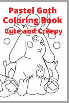 Paperback Pastel Goth Coloring Book Cute and Creepy [Large Print] Book