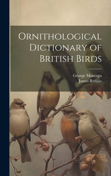 Hardcover Ornithological Dictionary of British Birds Book