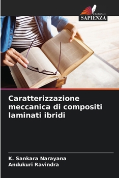 Paperback Caratterizzazione meccanica di compositi laminati ibridi [Italian] Book