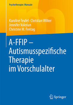 A-Ffip - Autismusspezifische Therapie Im Vorschulalter