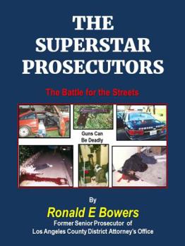 Paperback THE SUPERSTAR PROSECUTORS: The Battle for the Streets (DA DELTA FORCE) Book