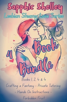Paperback 4 - Book Bundle: Lesbian Steamy Love Series Books 1, 2, 4 & 4 Book