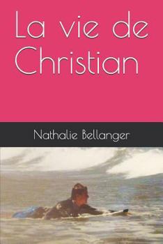 Paperback La Vie de Christian [French] Book