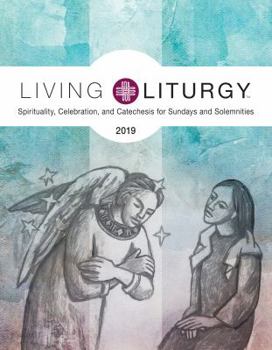 Paperback Living Liturgy(tm): Spirituality, Celebration, and Catechesis for Sundays and Solemnities Year C (2019) Book